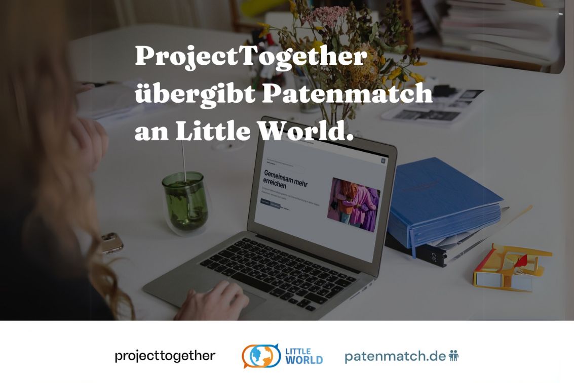ProjectTogether übergibt Patenmatch.de an Little World für nachhaltige Weiterführung
